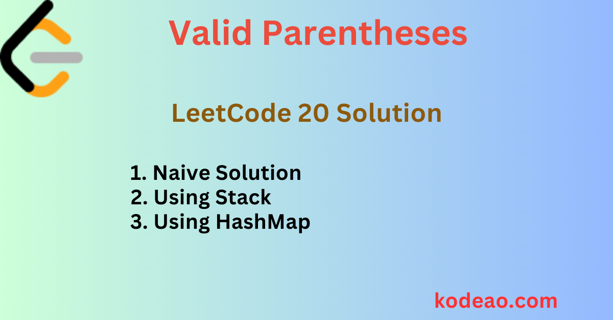 Valid Parentheses - Leetcode 20 Solution